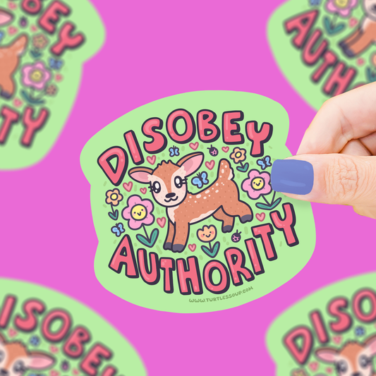 Disobey Authority Sticker