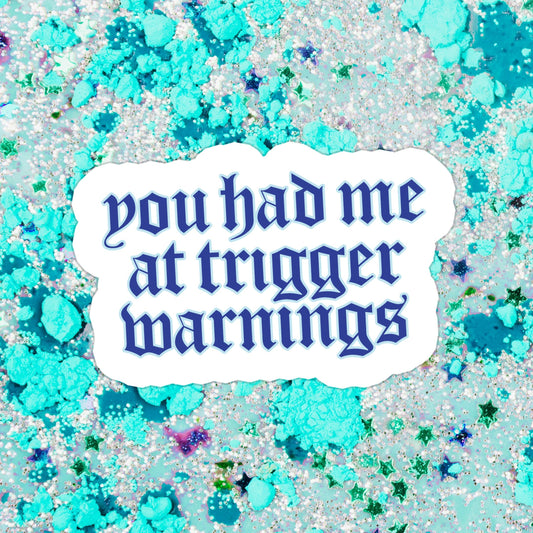 Trigger Warnings Glitter Sticker