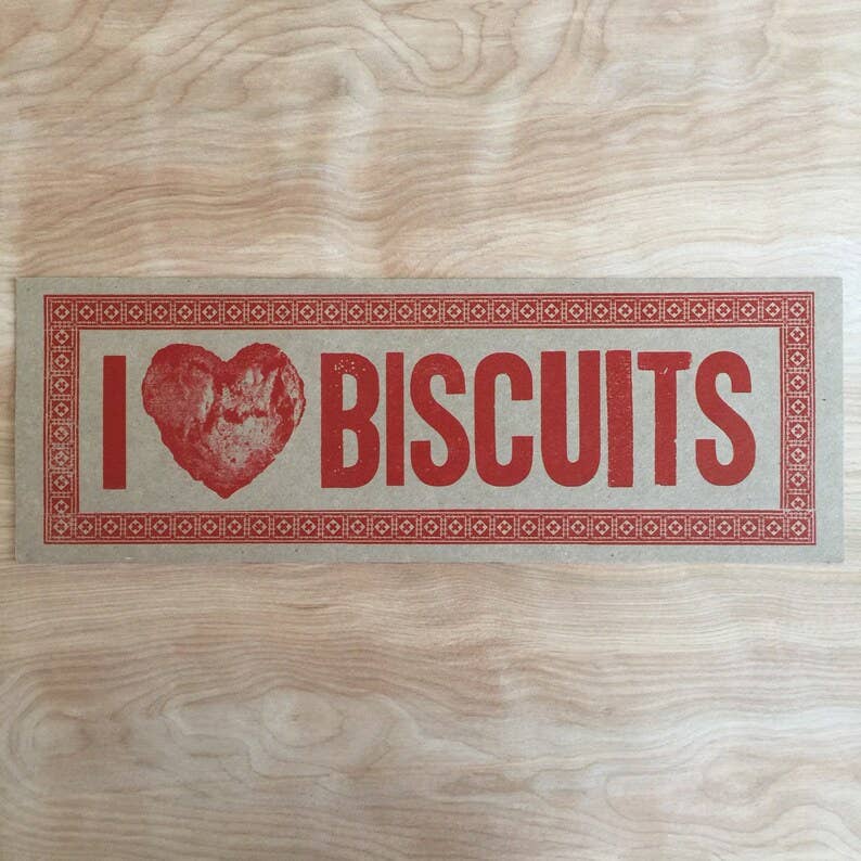 I Love Biscuits Letterpress Paper Sign