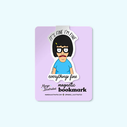Everything's Fine Tina Magnetic Bookmark