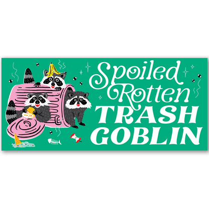 Spoiled Rotten Bumper Sticker