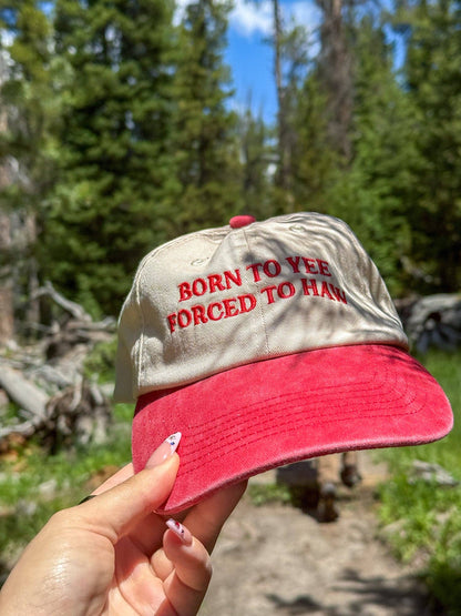 Born to Yee Baseball Hat