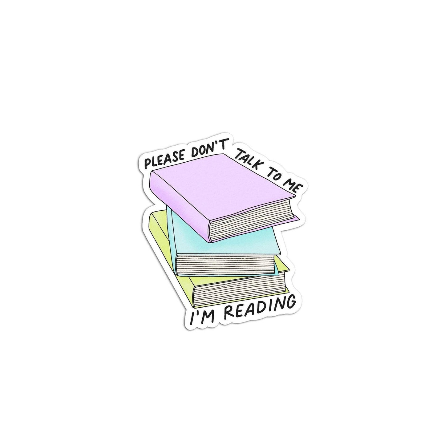 Don't Talk I'm Reading Sticker
