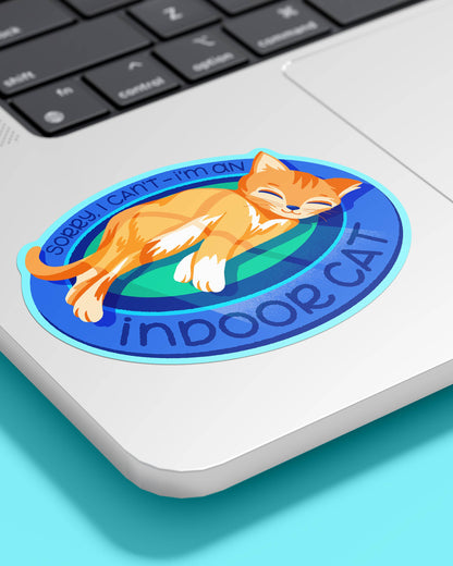 I'm an Indoor Cat Sticker
