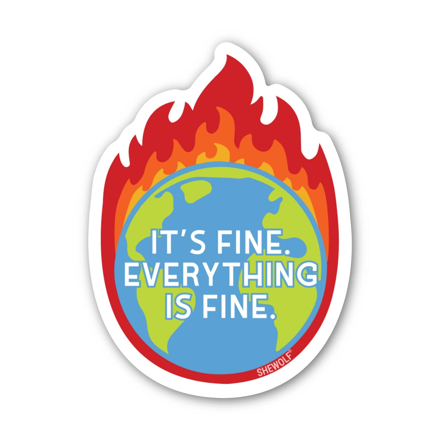 Everything's Fine Sticker