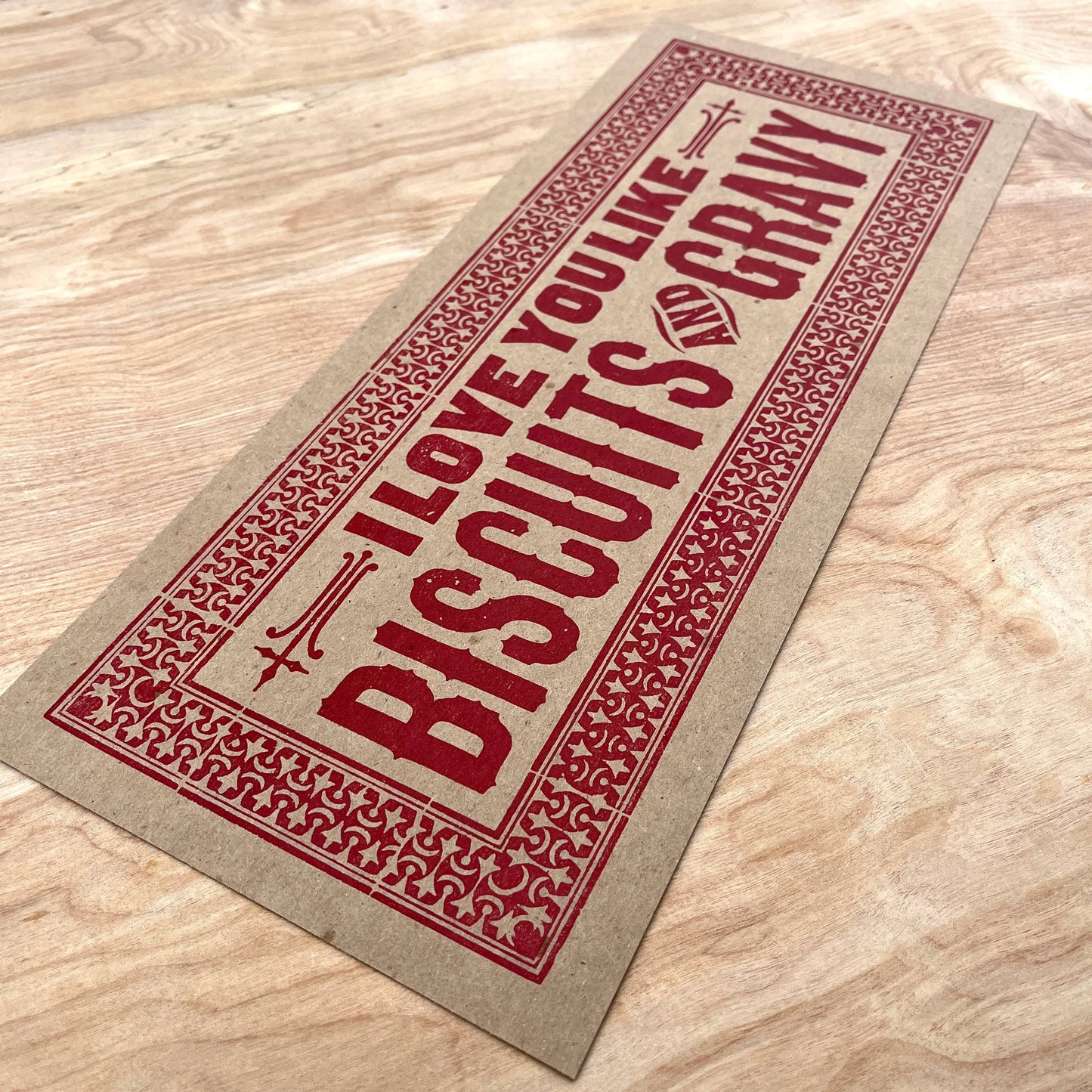 Love You Like Biscuits & Gravy Letterpress Paper Sign