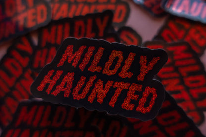 Mildly Haunted Sticker