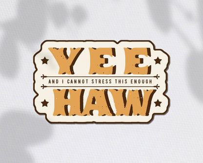 Yee Haw Sticker
