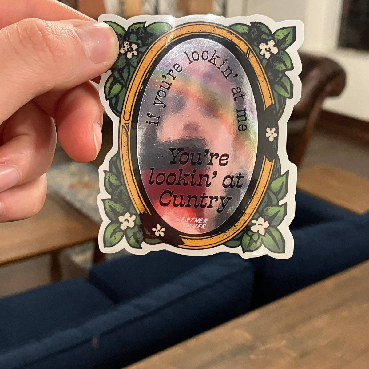 You're Lookin at Cuntry Sticker